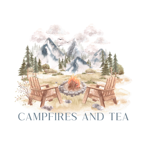 Campfires and Tea